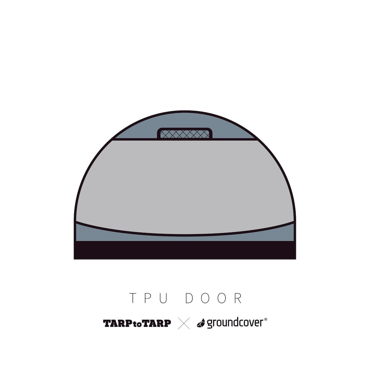 groundcover x TARPtoTARP_MOLE.T 専用 TPU / DOOR  Exclusive ver.